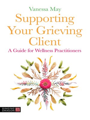 cover image of Supporting Your Grieving Client